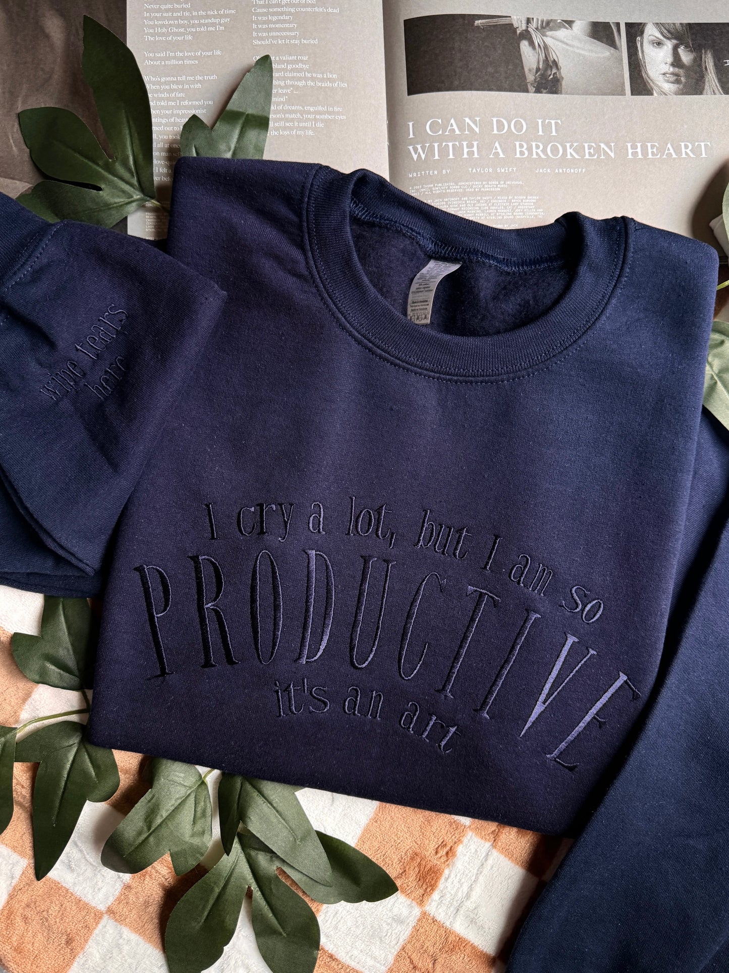 I Cry A Lot Sweatshirt / Hoodie