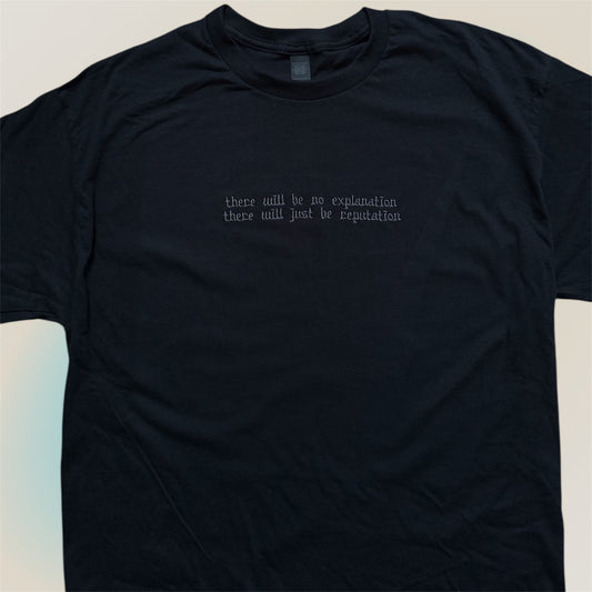 No Explanation T-Shirt / Hoodie / Sweatshirt