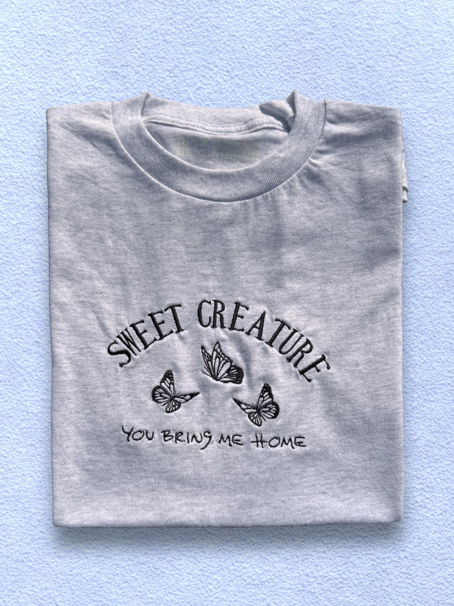 Sweet Creature Crewneck / Hoodie / T-Shirt