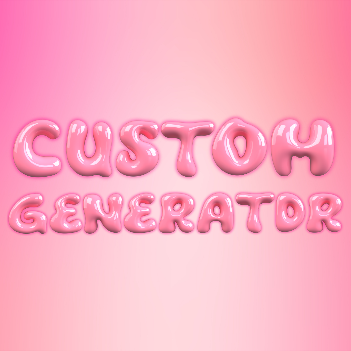 CUSTOM GENERATOR