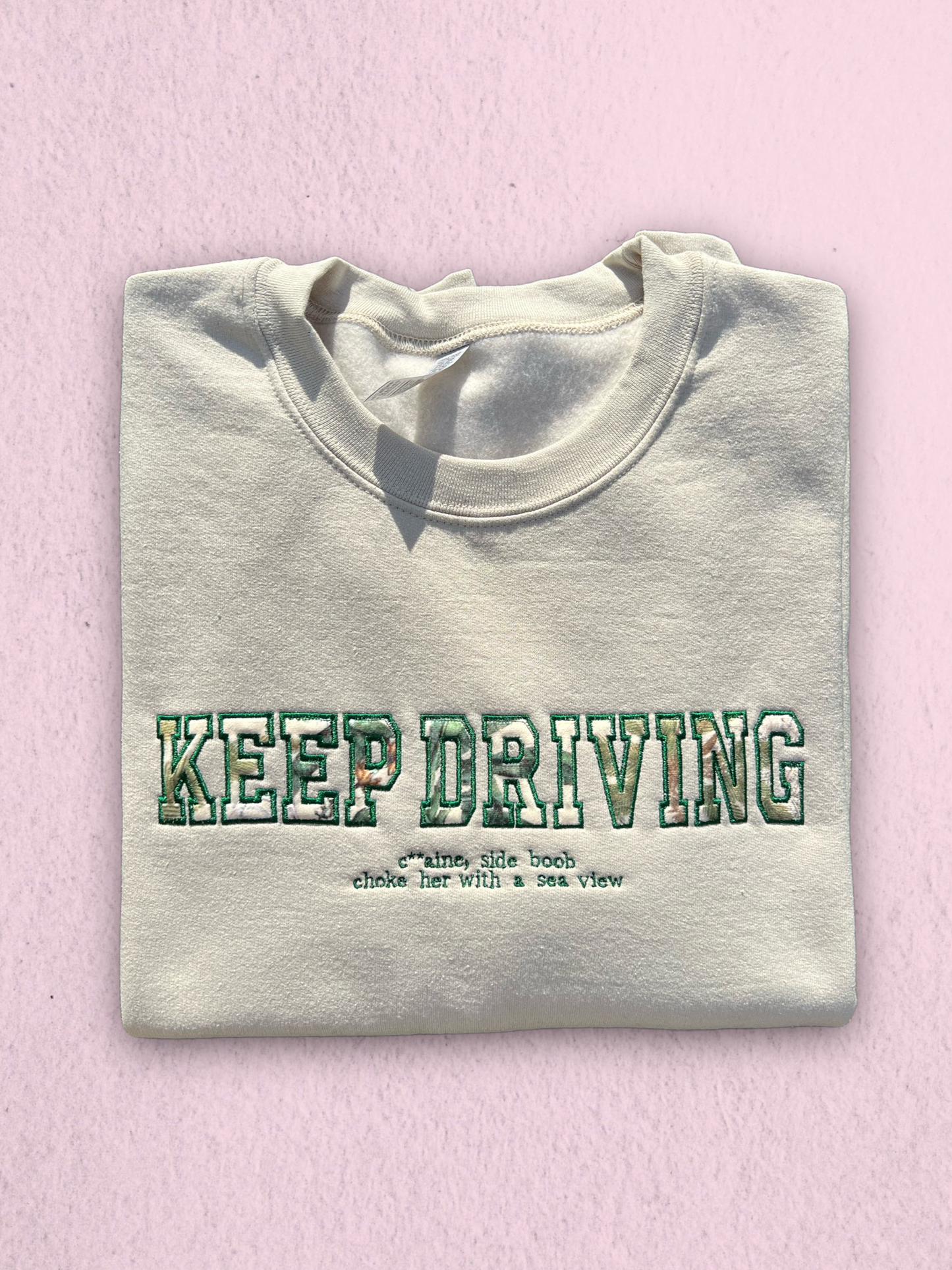 Keep Driving Crewneck